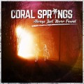 Coral Springs - Always Lost, Never Found LP